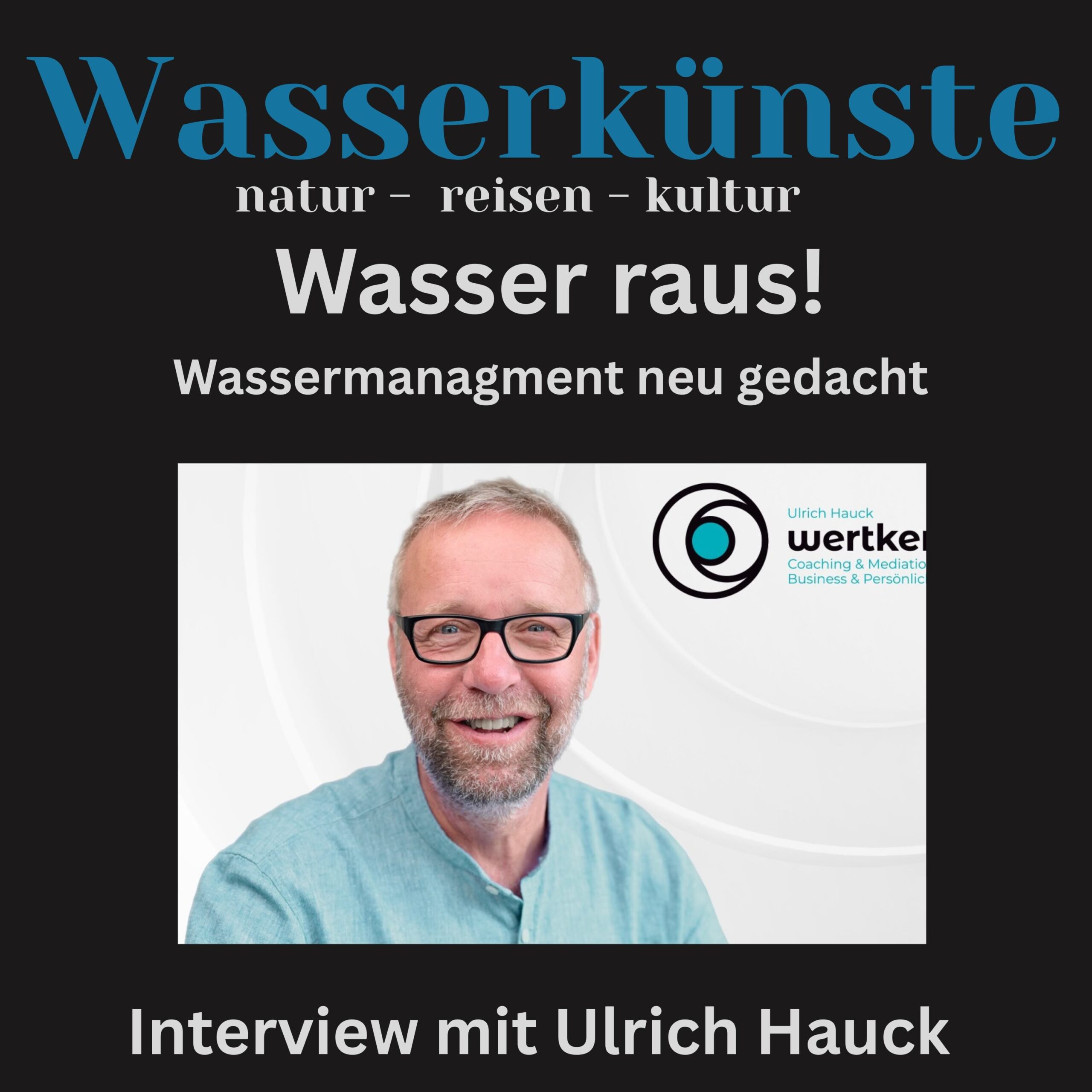 Episdencover von Wasserkünste mit Bauingenieur und Unternehmer Ulrich Hauck