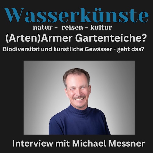 Biodiverser Wassergarten – Interview mit Michael Messner